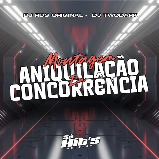 Montagem Aniquilação da Concorrência