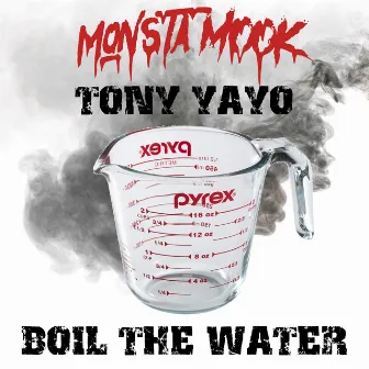 Boil the Water by Monsta Mook