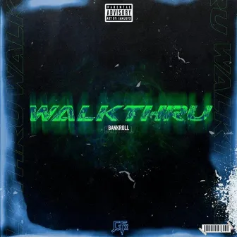 Walkthru by Bankroll