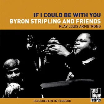 If I Could Be with You (Live in Hamburg) by Byron Stripling