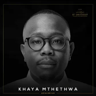 Avulekile by Khaya Mthethwa