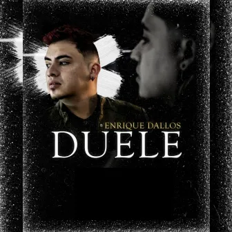 Duele by Enrique Dallos