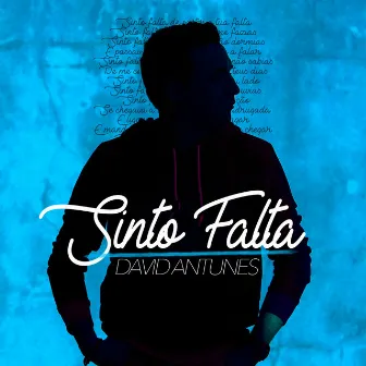 Sinto Falta by David Antunes