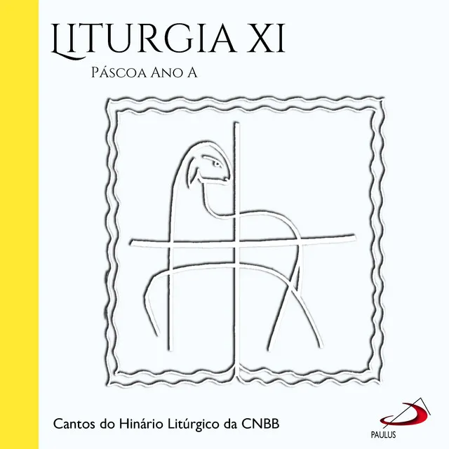 Liturgia, Vol.11 (Páscoa Ano A)