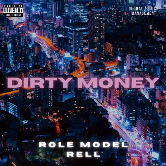 Dirty Money by Role Model Rell