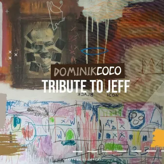 Tribute To Jeff by Dominik Coco