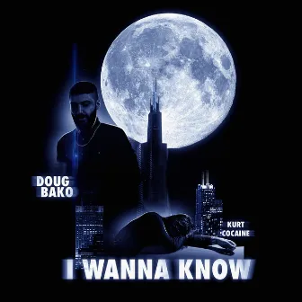 I Wanna Know by Doug Bako