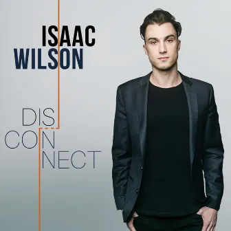 Dis-Connect by Isaac Wilson