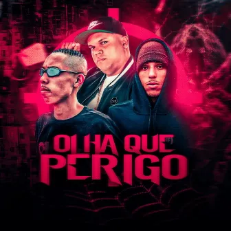 Olha Que Perigo by DJ Danilinho Beat