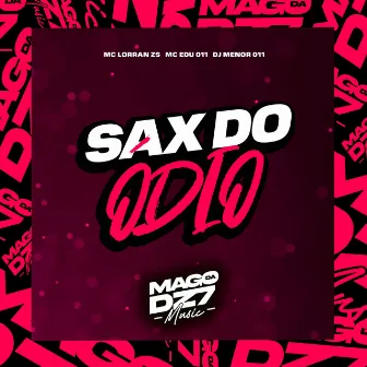 Sax do Ódio by 