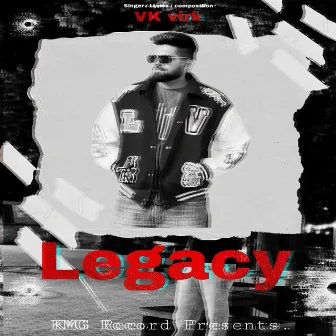 Legacy by VK VIRK