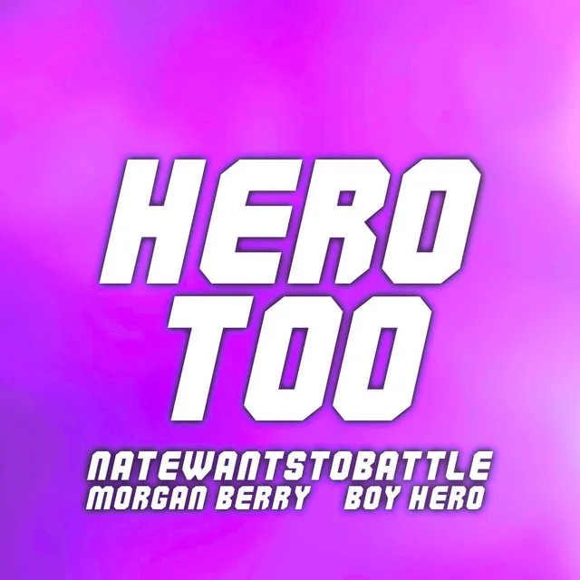 Hero Too (From "My Hero Academia")