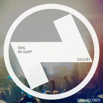 No Sleep (Club Mix) by SERG