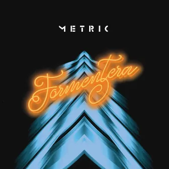 Formentera by Metric