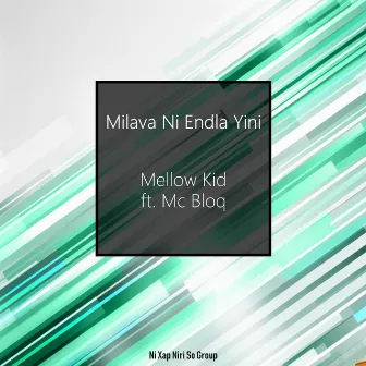 Milava Ni Endla Yini by Mellow Kid