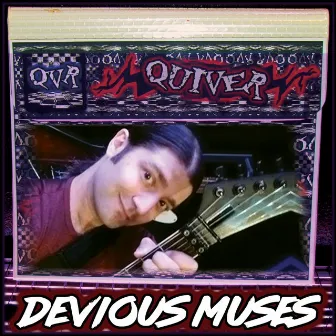 Devious Muses by Quiver