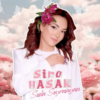 Siro Hasak by Seda Seyranyan