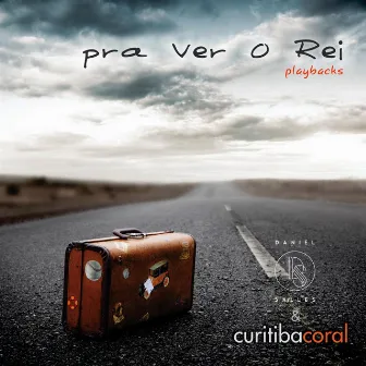 Pra Ver o Rei (Playbacks) by Daniel Salles