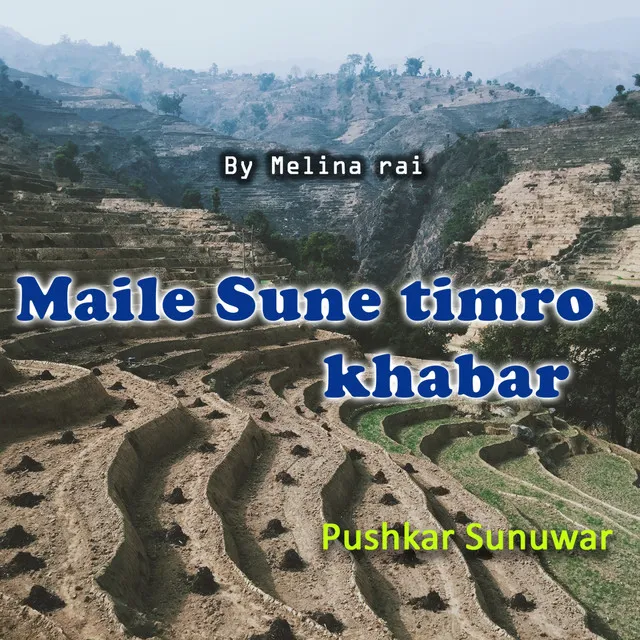 Maile Sune Timro Khabar