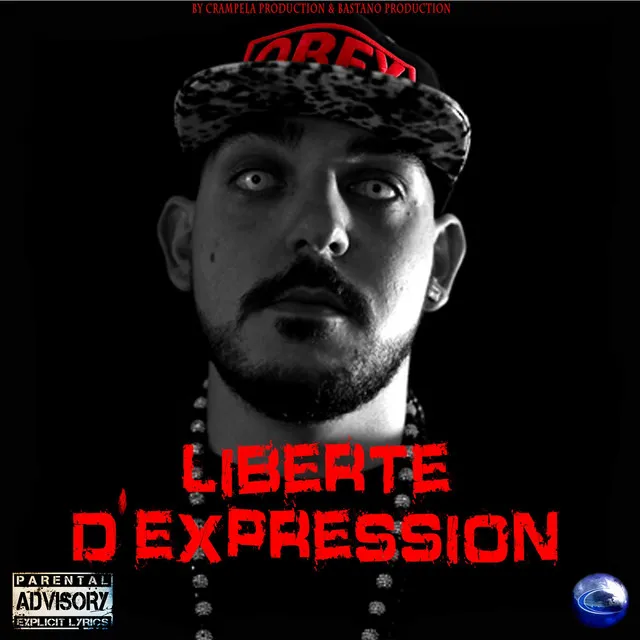 Liberté d'expression - Crampela Production & Bastano Production présentent