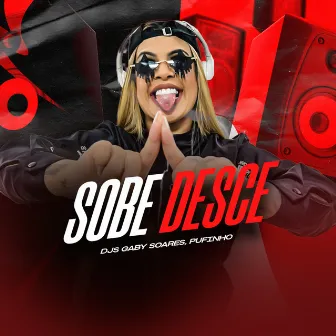 Sobe Desce by DJ Gaby Soares