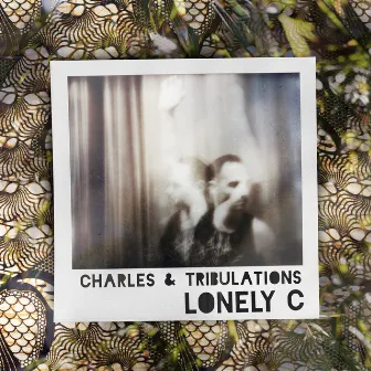 Charles & Tribulations by Lonely C