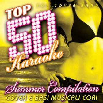 Top 50 Karaoke Summer Compilation (Cover e basi musicali cori) by Top Cover Band