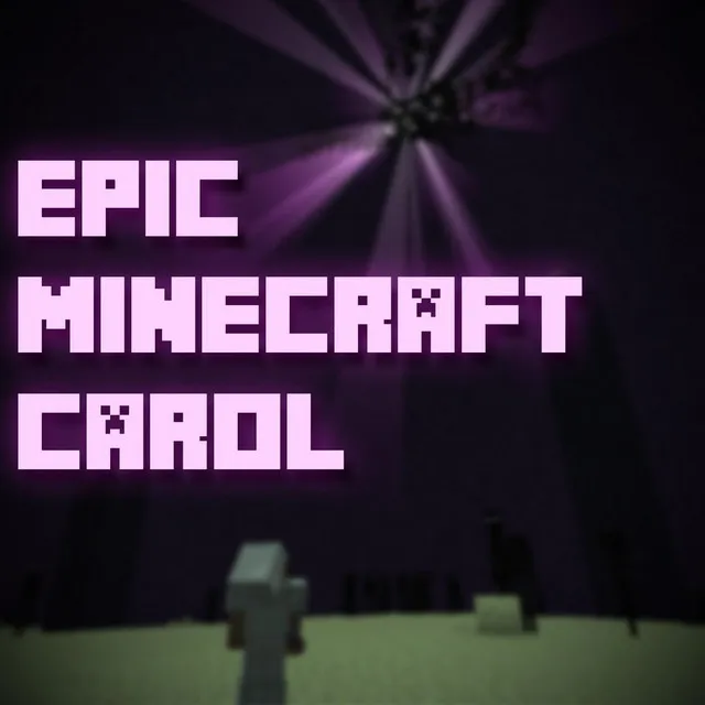 Epic Minecraft Carol