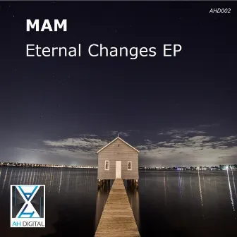 Eternal Changes by MAM (AR)