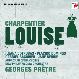 Charpentier: Louise - The Sony Opera House by Gustave Charpentier