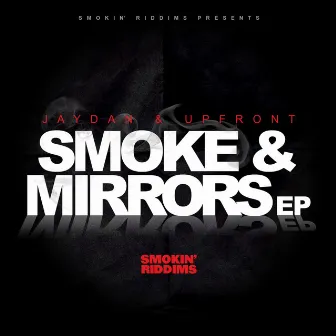 Smoke & Mirrors EP by Jaydan