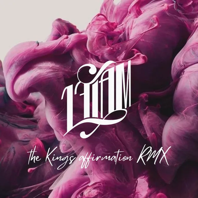 The Kings Affirmation - Rmx