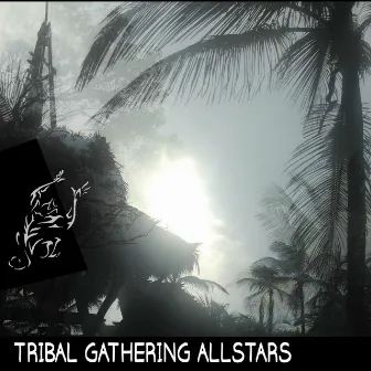 Tribal Gathering Allstars by Oonga