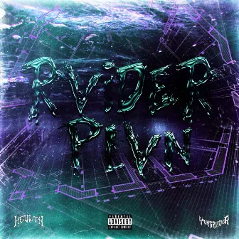 RVIDER PLVN by YUNG RVIDER