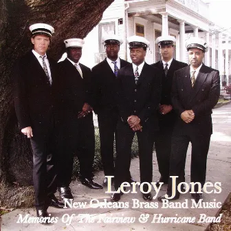 New Orleans Brass Band Music - Memories Of The Fairview & Hurricane Band by Leroy Jones