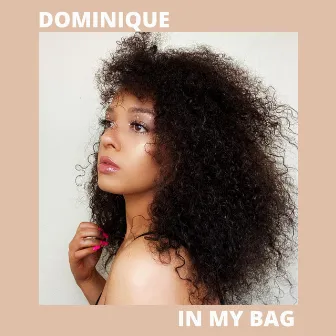 In My Bag by Danyelle