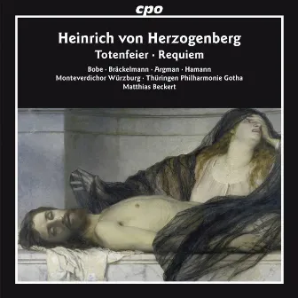 Herzogenberg: Totenfeier & Requiem by Thüringen Philharmonie Gotha