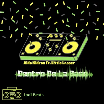 Dentro De La Base by Aldo KLD