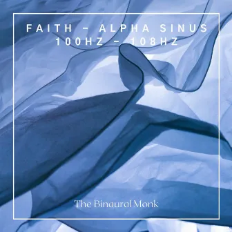 Faith by The Binaural Monk