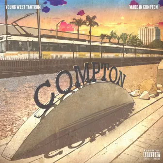 Made in Compton by Young West Tantrum