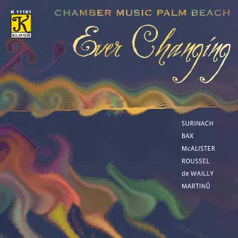 Ever Changing by Chamber Music Palm Beach