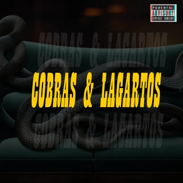 Cobra$ & Lagarto$