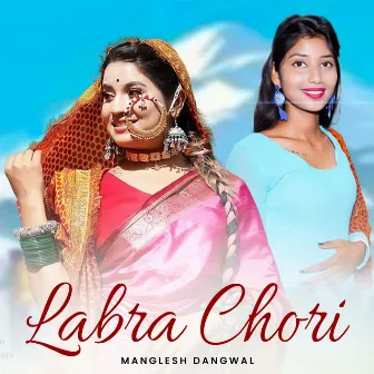 Labra Chori by Manglesh Dangwal