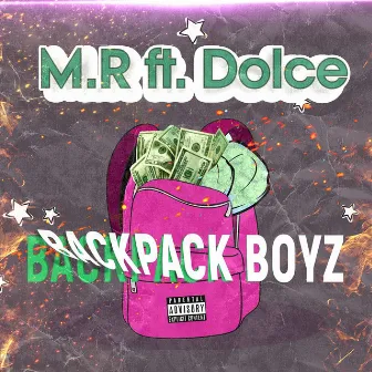 Backpack Boyz by M.R