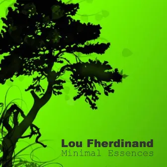 Minimal Essences by Lou Fherdinand