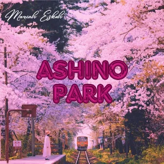 Ashino Park by Mariah Eskoh