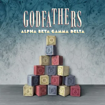 Alpha Beta Gamma Delta by The Godfathers