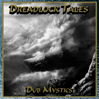 Dub Mystics by Dreadlock Tales