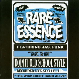 Doin' It Old School Style (Live at Club U) by Rare Essence