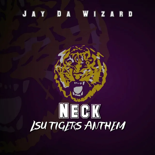 Neck (LSU Tigers Anthem)